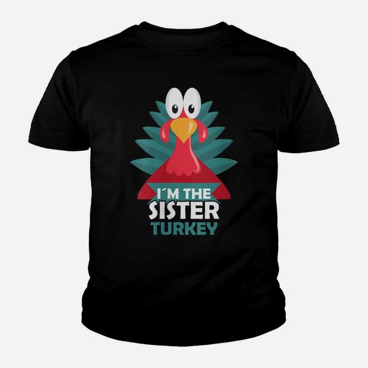 Womens Funny The Sister Turkey Awesome Turkey Matching Designs Youth T-shirt