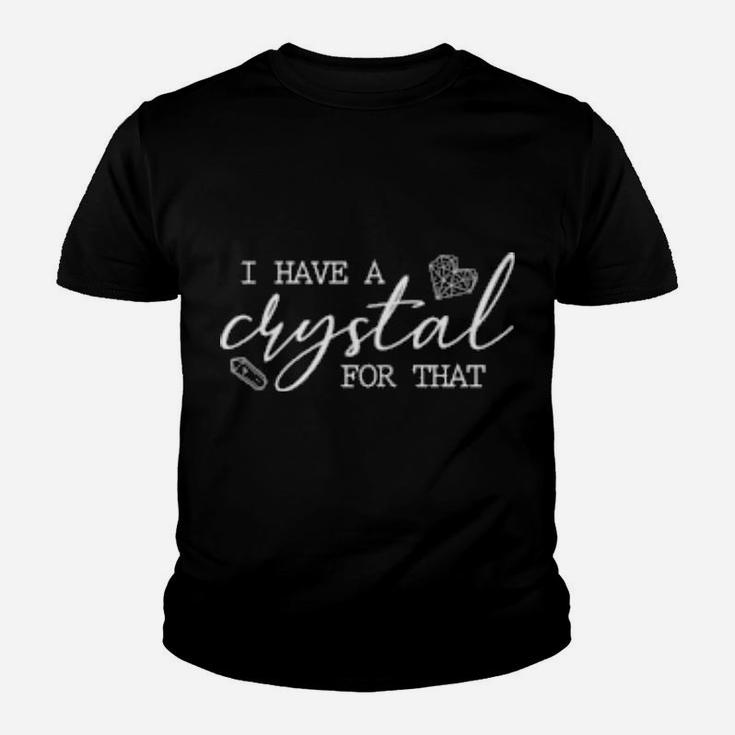 Womens I Have A Crystal For That Youth T-shirt