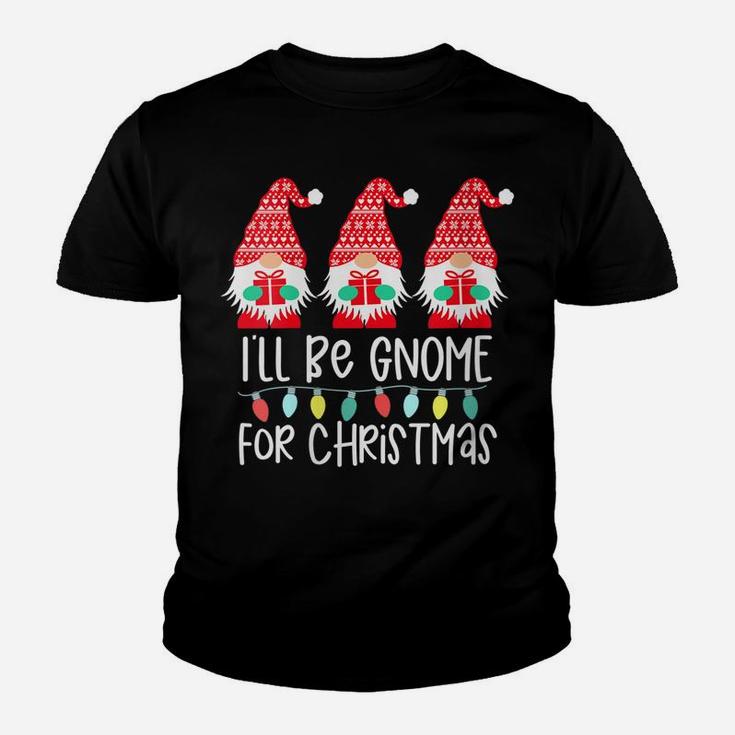 Womens I'll Be Gnome For Christmas Gnome Gift Gnomies Three Gnomes Youth T-shirt