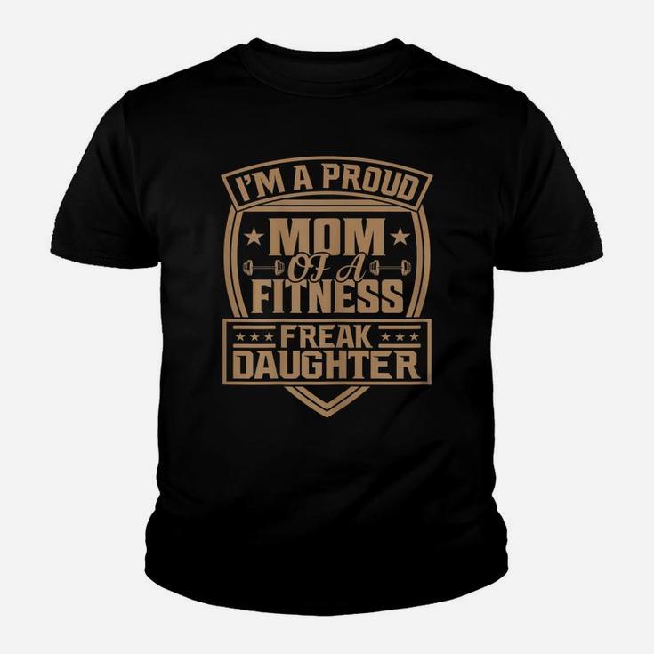 Womens I'm A Proud Mom Of A Fitness Freak Daughter Youth T-shirt