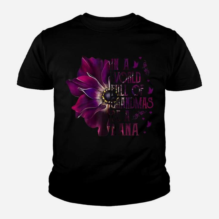 Womens In A World Full Of Grandmas Be Nana Purple Anemone Flower Youth T-shirt