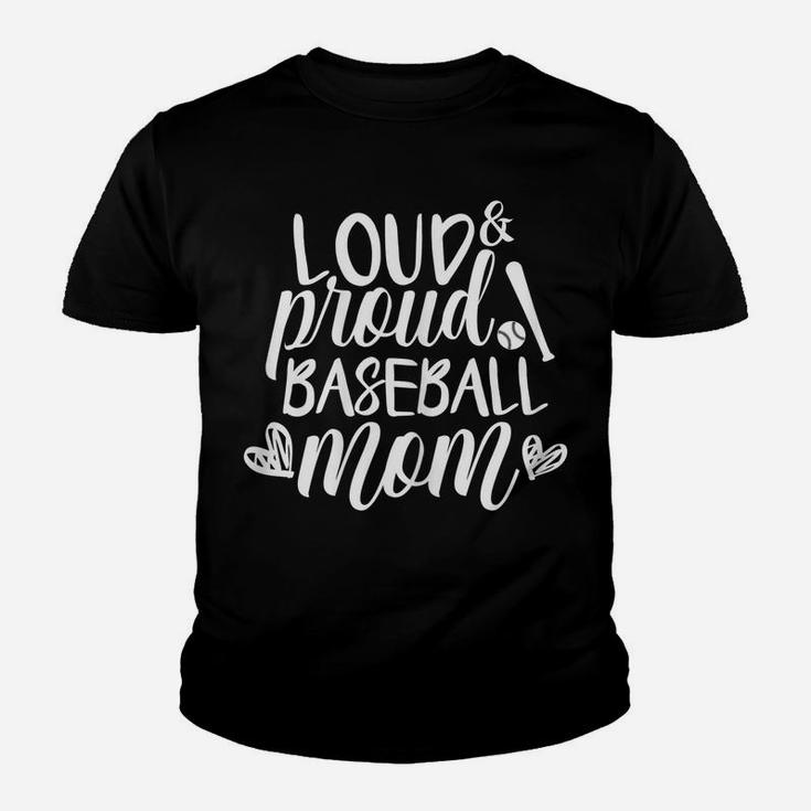 Womens Loud & Proud Baseball Mom Funny Sport Youth T-shirt