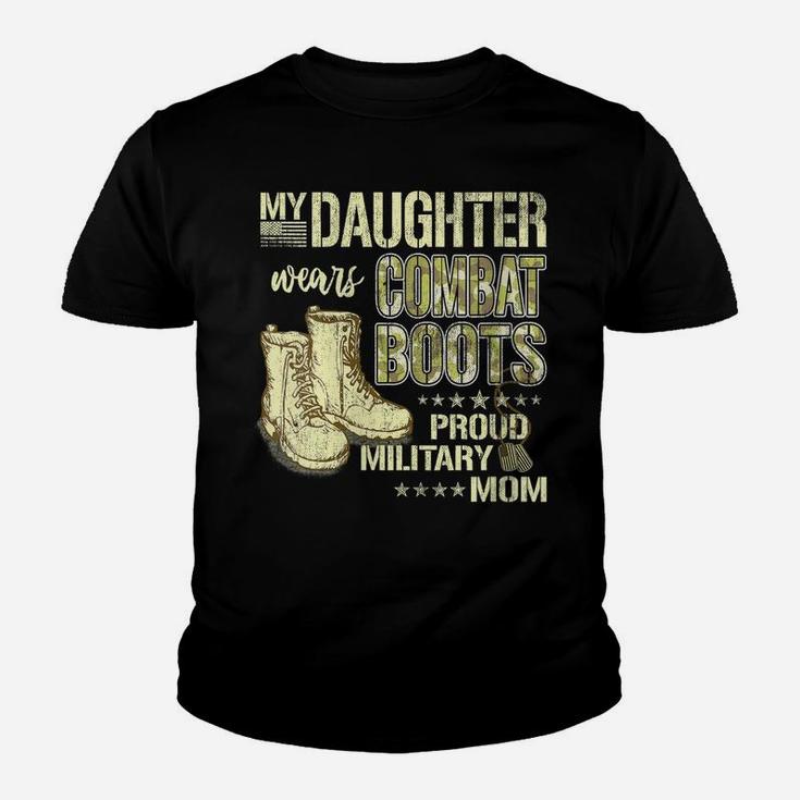 Womens My Daughter Wears Combat Boots - Proud Military Mom Gift Youth T-shirt