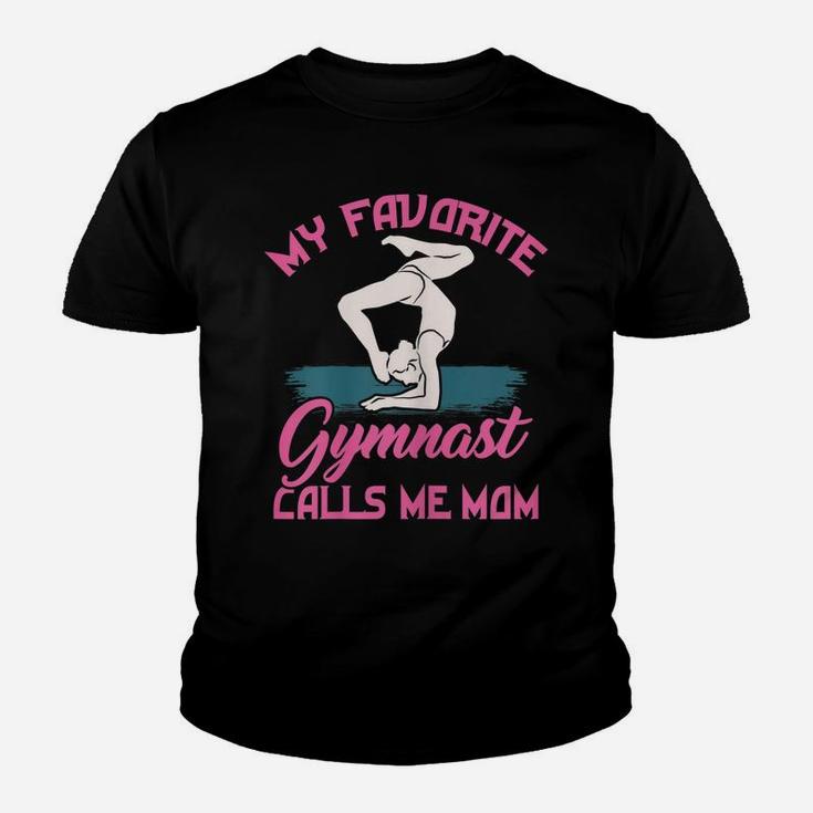 Womens My Favorite Gymnast Calls Me Mom - Proud Mama Gymnastics Mom Youth T-shirt