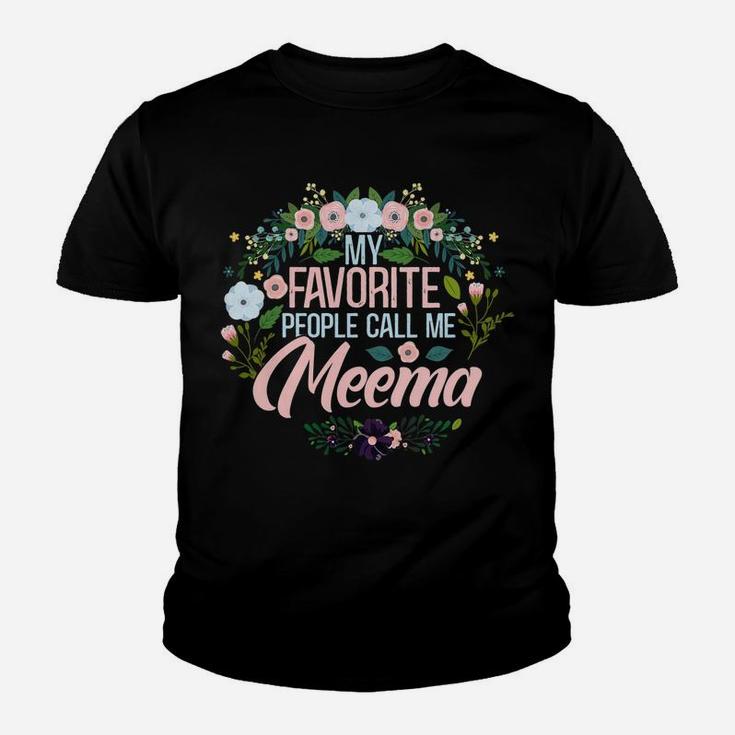 Womens My Favorite People Call Me Meema, Xmas Momgrandma Youth T-shirt