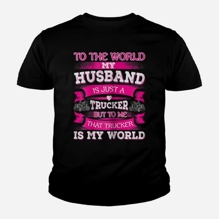 Womens My Truck Driver Is My World Trucker Wife T Shirt Gift Youth T-shirt