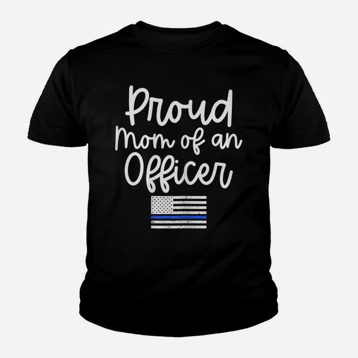 Womens Police Gift For Mom Proud Mom Of An Officer Blue Line Shirt Youth T-shirt