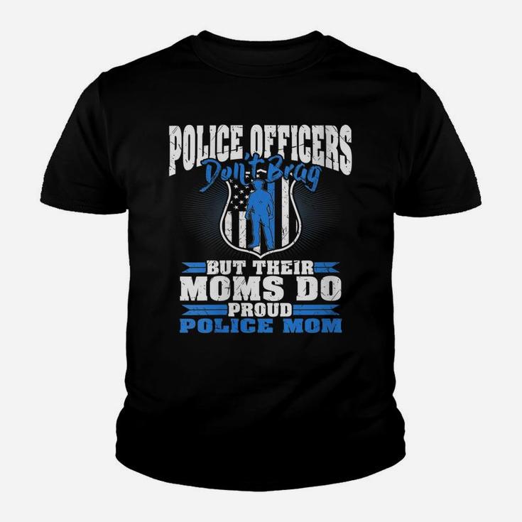Womens Police Officers Don't Brag Thin Blue Line - Proud Police Mom Youth T-shirt