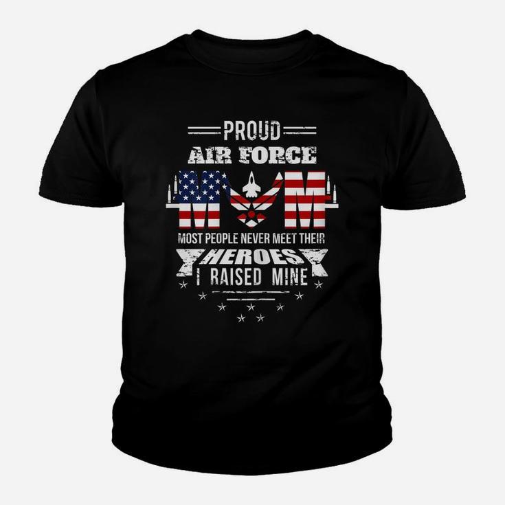 Womens Proud Air Force Mom Most People Never Meet Their Heroes Youth T-shirt