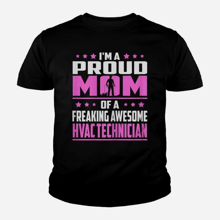 Womens Proud Mom Of A Freaking Awesome Hvac Technician T-Shirt Youth T-shirt