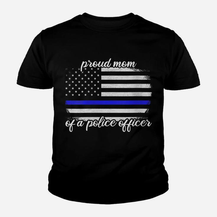 Womens Proud Mom Of A Police Officer Thin Blue Line Youth T-shirt