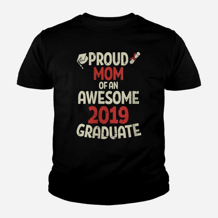 Womens Proud Mom Of An Awesome 2019 Graduate Mother Graduation Gift Youth T-shirt