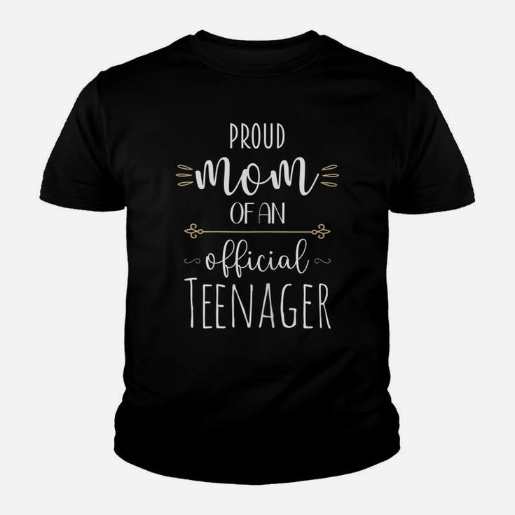 Womens Proud Mom Of An Official Teenager Birthday 13Th Youth T-shirt