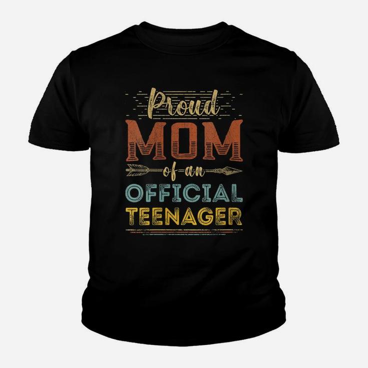 Womens Proud Mom Of Official Teenager 13Th Birthday Boys Or Girls Youth T-shirt