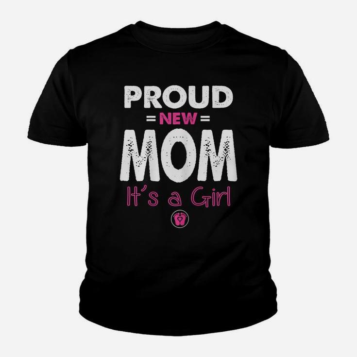 Womens Proud New Mom Its A Girl Shirt Funny Promoted To Mommy Gifts Youth T-shirt