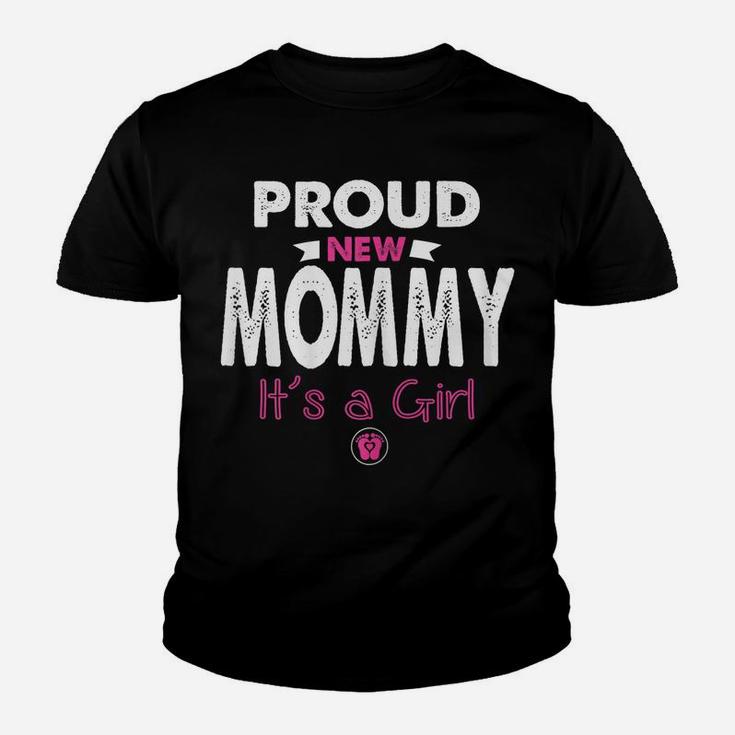 Womens Proud New Mommy It's A Girl Funny Mothers Day Gifts New Mom Youth T-shirt