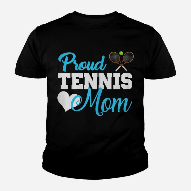 Womens Proud Tennis Mom S Tennis Players Fans Mom Gift Youth T-shirt