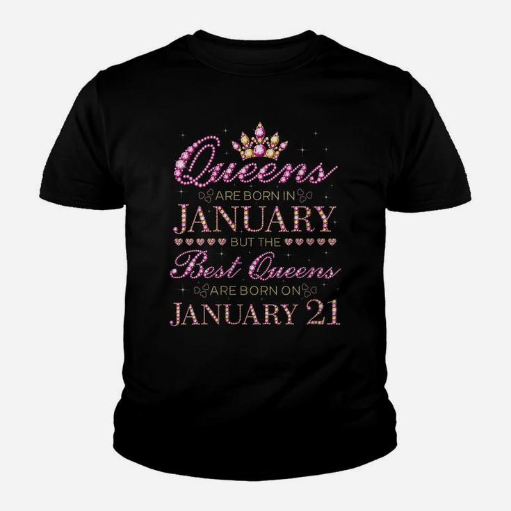 Womens Queens Are Born In Jan Best Queens Are Born On January 21 Youth T-shirt