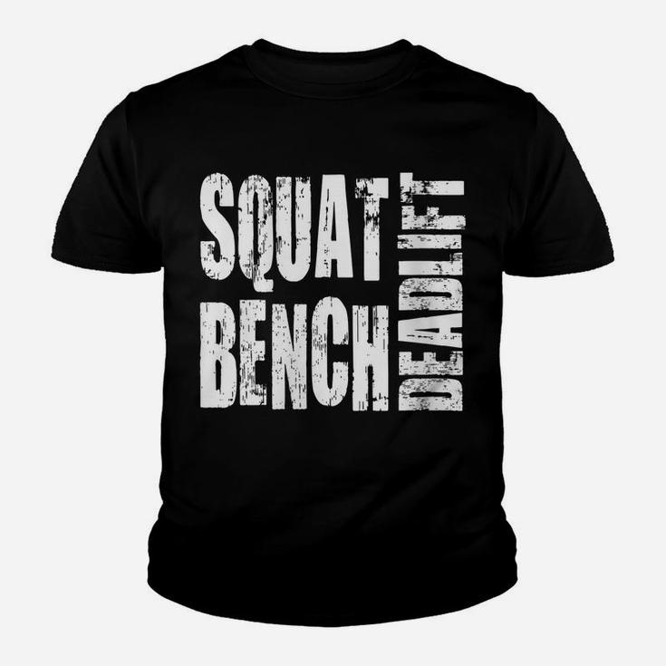 Womens Squat, Bench Press, Deadlift - Powerlifting Youth T-shirt