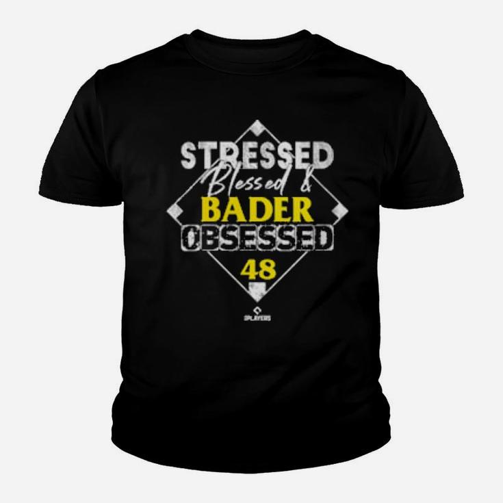 Womens Stressed Blessed And Harrison Bader Obsessed Youth T-shirt