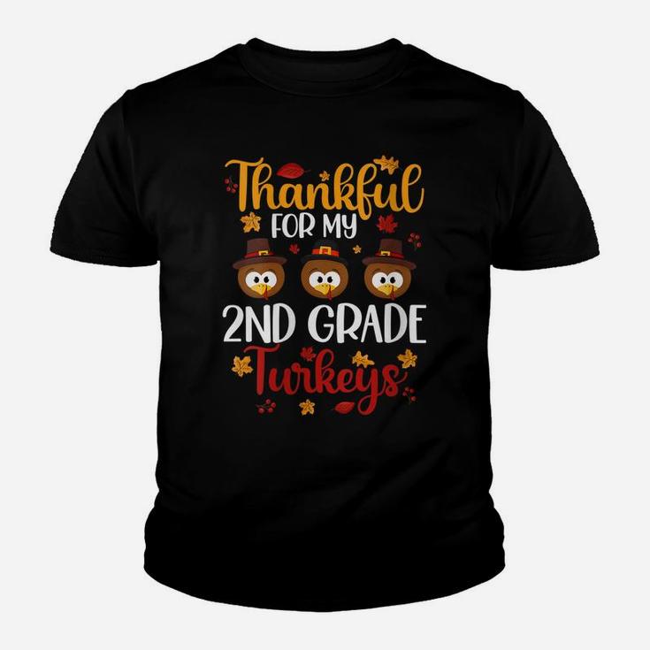 Womens Thankful For My 2Nd Grade Turkeys Funny Thanksgiving Teacher Youth T-shirt