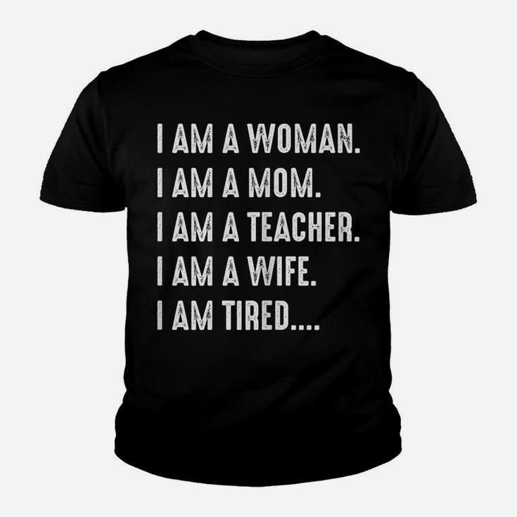 Womens Woman Mom Teacher Wife Tired T Shirt Cute Mom Teacher Shirts Youth T-shirt