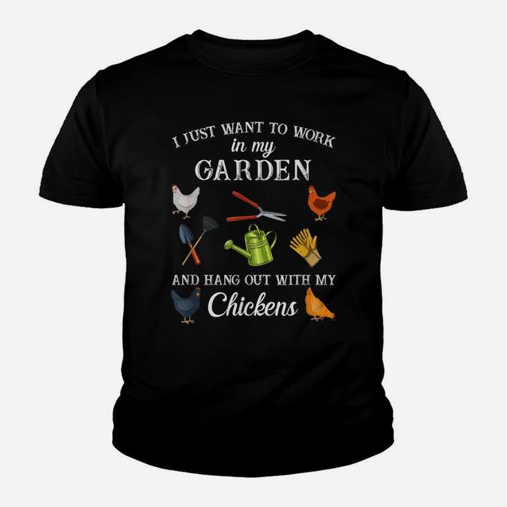 Work In My Garden Hangout With My Chickens Funny Gardening Youth T-shirt