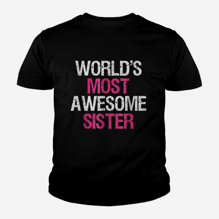 World Most Awesome Sister Cute Big Brother Sibling Youth T-shirt