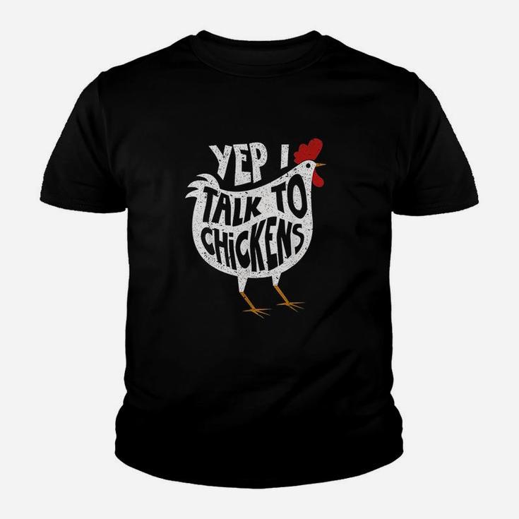 Yep I Talk To Chickens Youth T-shirt