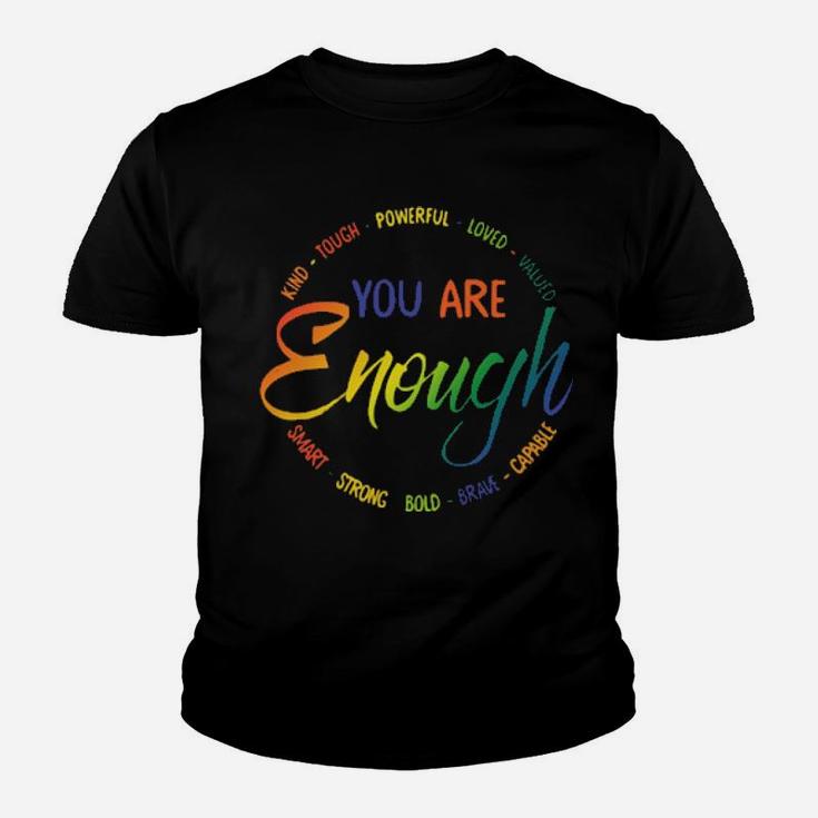You Are Enough Youth T-shirt