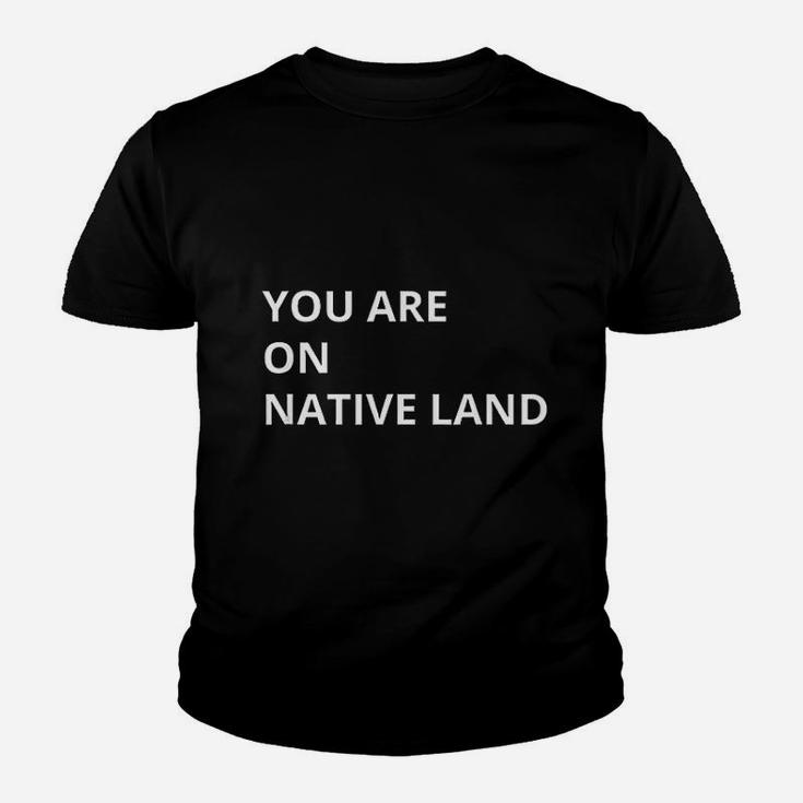 You Are On Native Land Youth T-shirt
