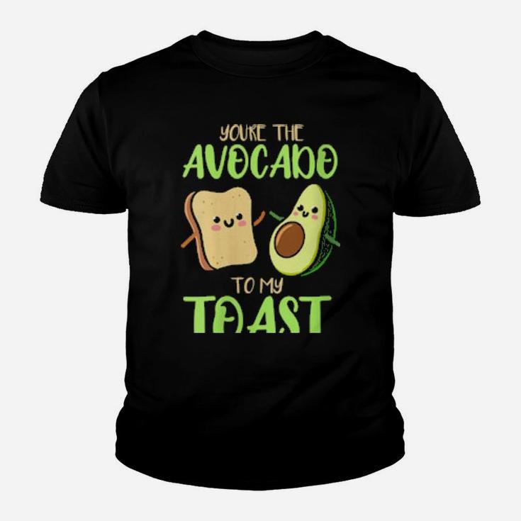You Are The Avocado To My Toast Valentines Day Avocado Youth T-shirt