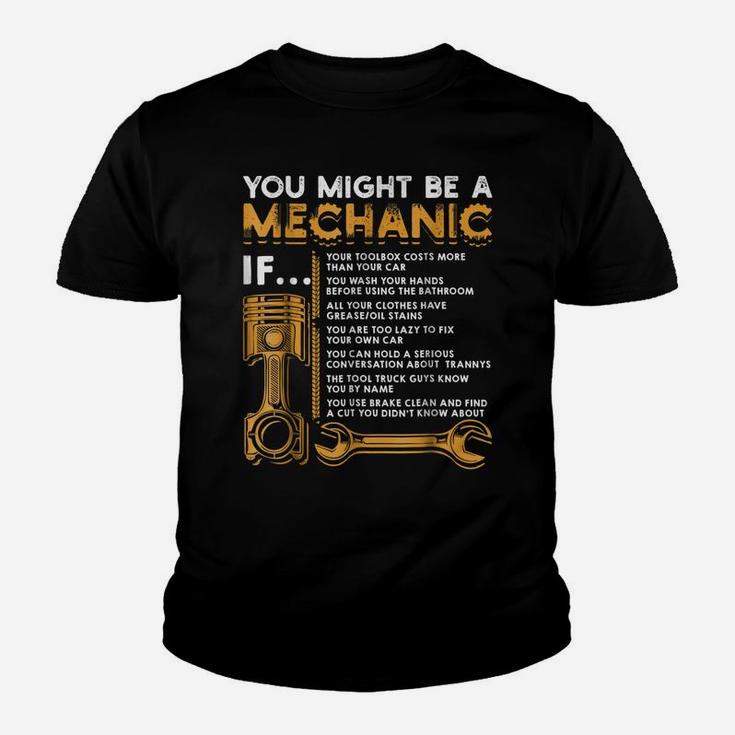 You Might Be A Mechanic If  Funny Mechanic Gifts Youth T-shirt