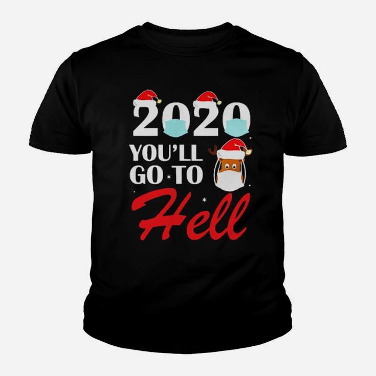You'll Go To Hell Youth T-shirt