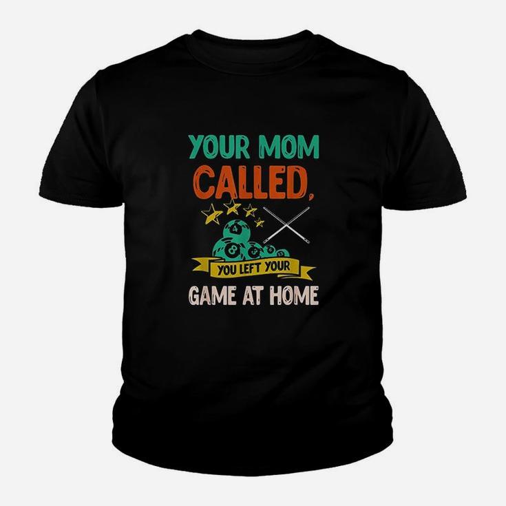 Your Mom Called You Left Your Game At Home Youth T-shirt