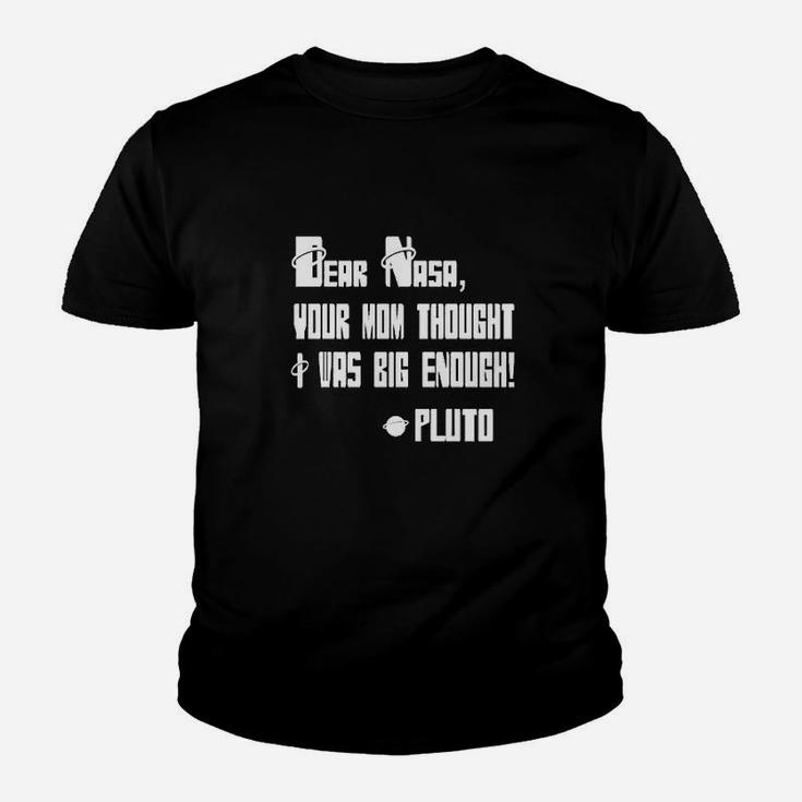 Your Mom Thought I Was Big Enough Pluto Youth T-shirt