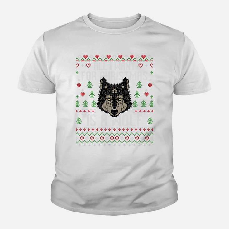 All I Want For Christmas Is A Wolf Ugly Xmas Lover Sweater Sweatshirt Youth T-shirt