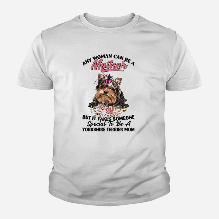 Any Woman Can Be A Mother But It Takes Someone Special To Be Youth T-shirt