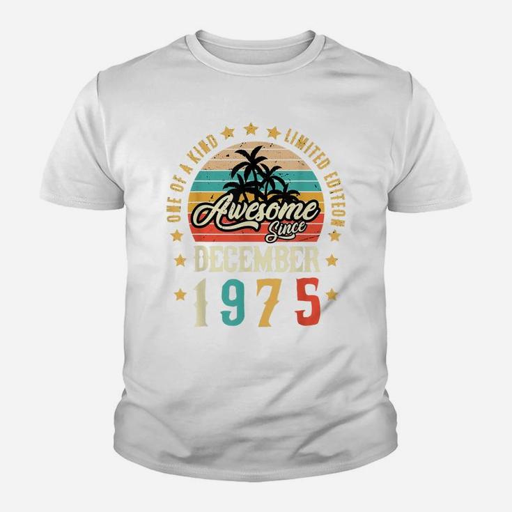 Awesome Since December 1975 Vintage 46Th Birthday Youth T-shirt