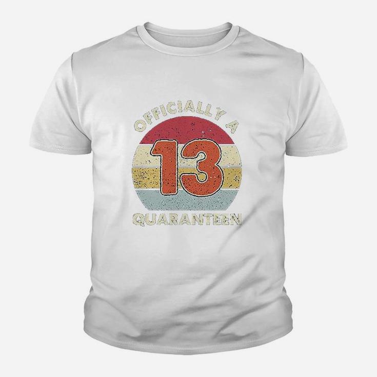 Bdgoldchicken Officially A 13Th Thirteen Quaranteen Birthday Youth T-shirt