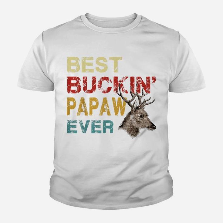 Best Buckin' Papaw Ever Shirt Deer Hunting Bucking Father Youth T-shirt