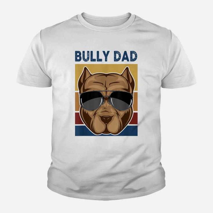 Bully Dad Funny American Bully Dog Owner Dog Dad Fathers Day Youth T-shirt