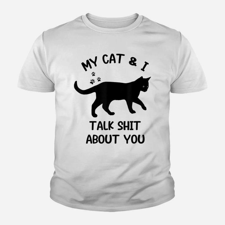 Cat My Cat And I Talk About You Funny Black Cat Lovers Youth T-shirt