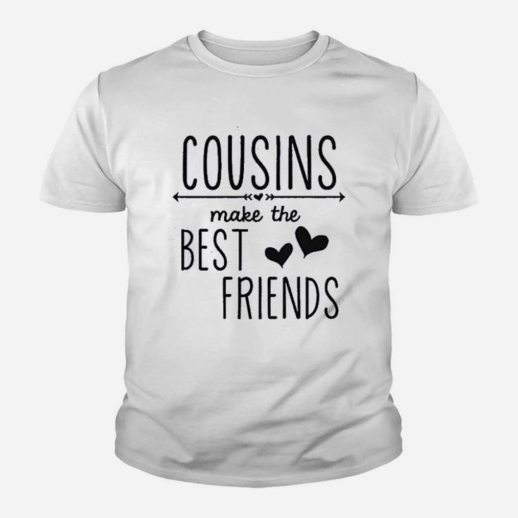 Cousins Make The Best Friends Youth T-shirt