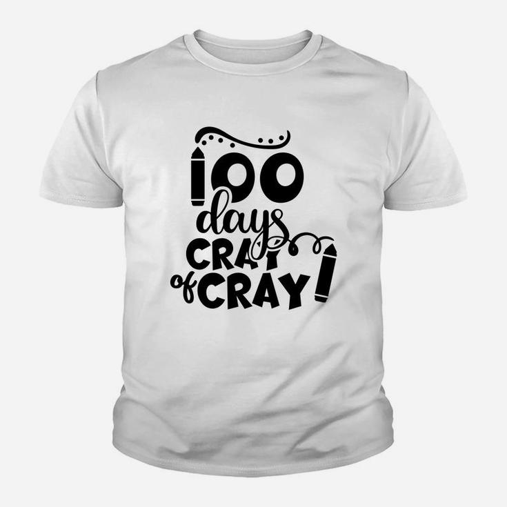 Cute 100 Days Of Cray Cray Cute Gift For 100th Day Of School Youth T-shirt