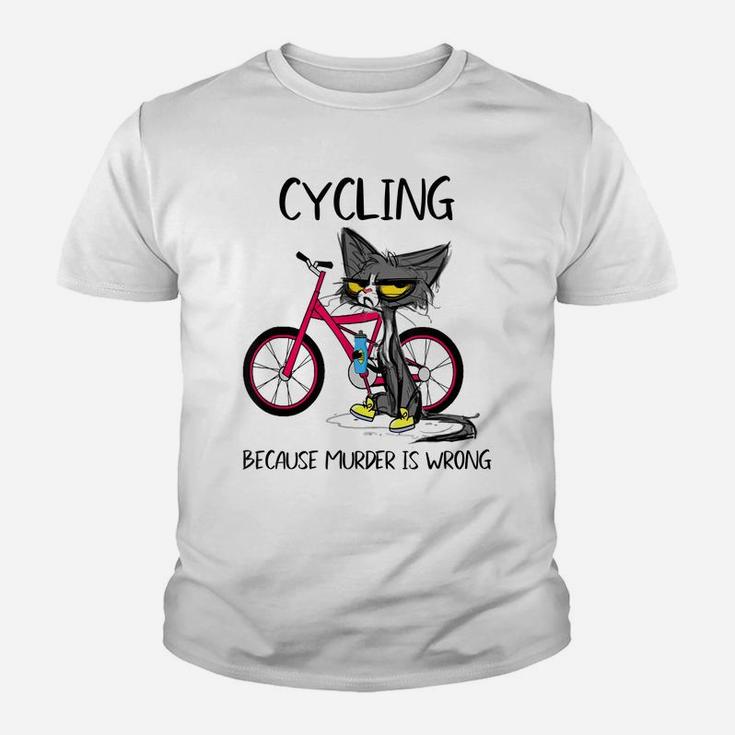 Cycling Because Murder Is Wrong Funny Cute Cat Woman Gift Youth T-shirt