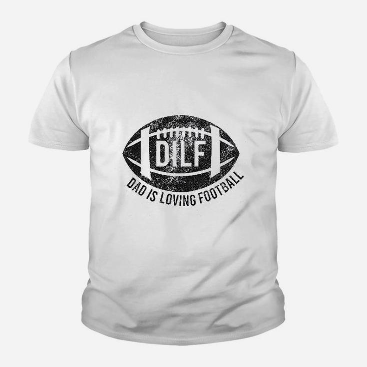 Dad Is Loving Football Youth T-shirt