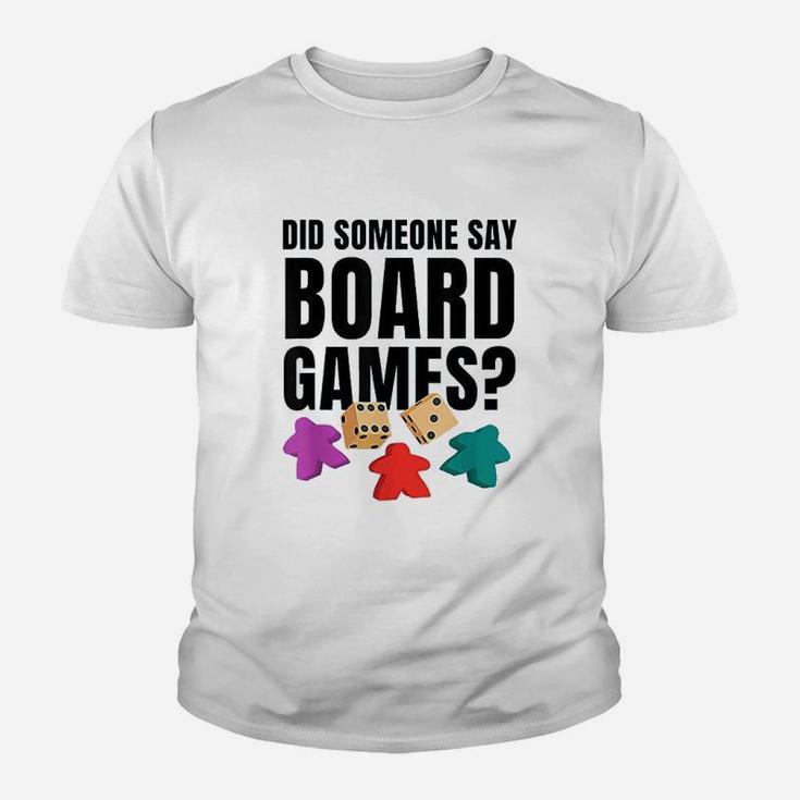 Did Someone Say Board Games Game Of Strategy Youth T-shirt