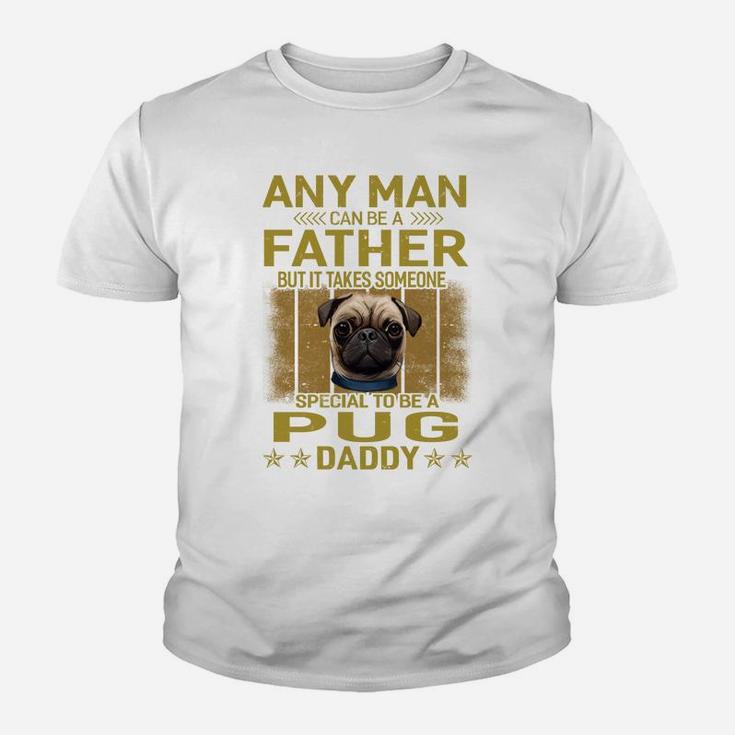 Dogs 365 Pug Dog Daddy Dad Gift For Men Sweatshirt Youth T-shirt