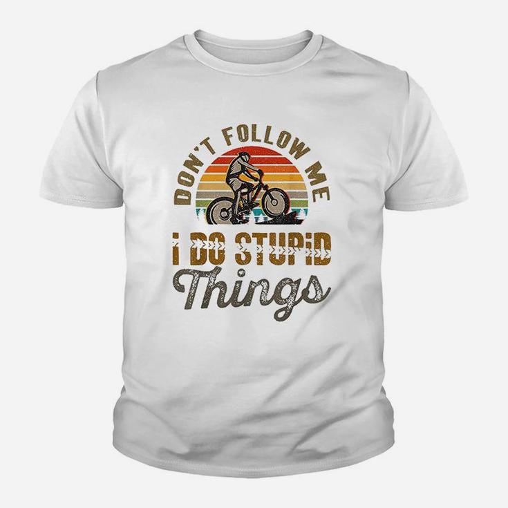 Dont Follow Me I Do Stupid Things Mountain Bike Youth T-shirt